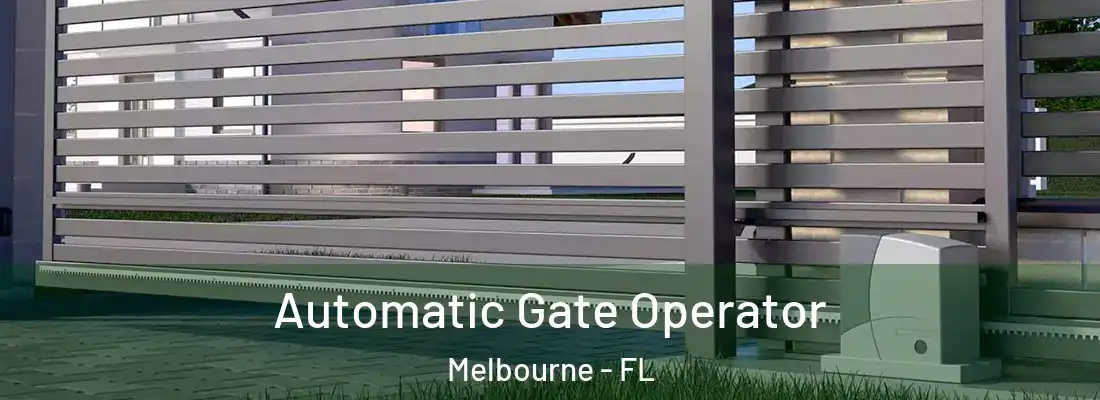 Automatic Gate Operator Melbourne - FL