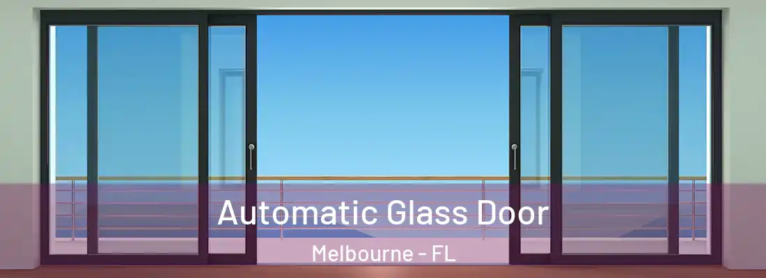 Automatic Glass Door Melbourne - FL