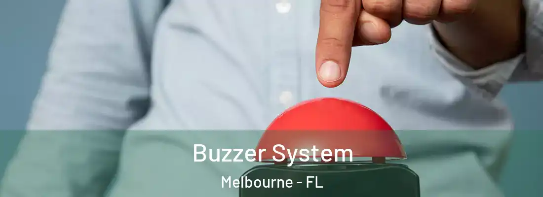 Buzzer System Melbourne - FL