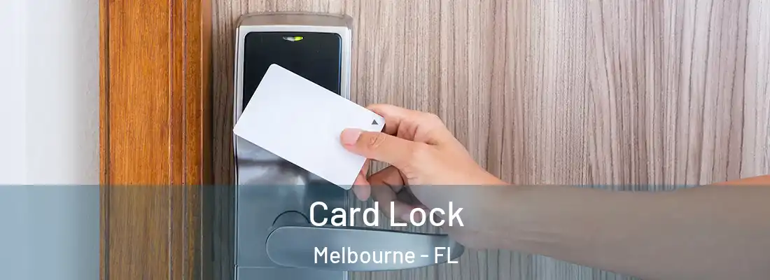 Card Lock Melbourne - FL