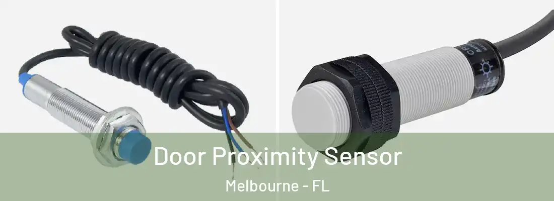 Door Proximity Sensor Melbourne - FL