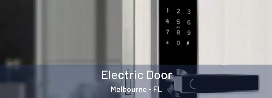 Electric Door Melbourne - FL