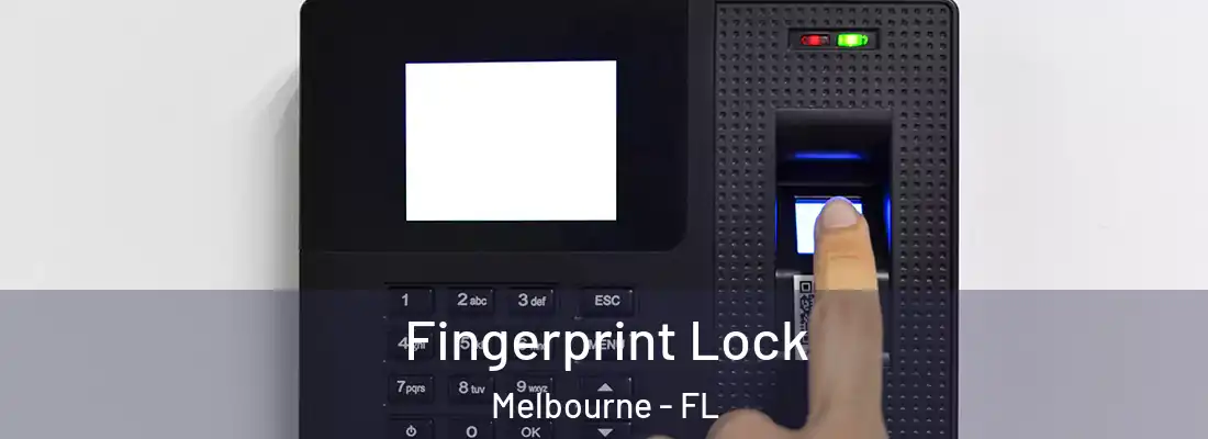 Fingerprint Lock Melbourne - FL