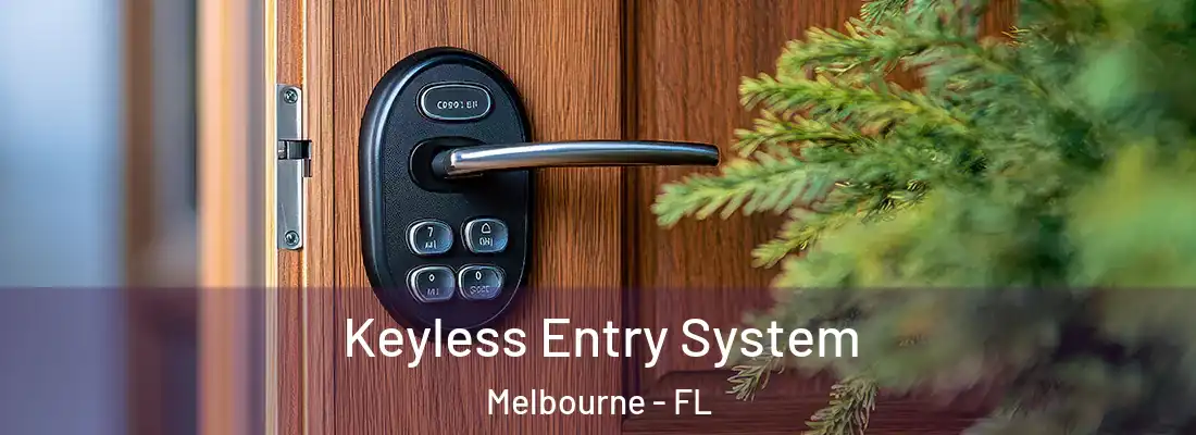 Keyless Entry System Melbourne - FL