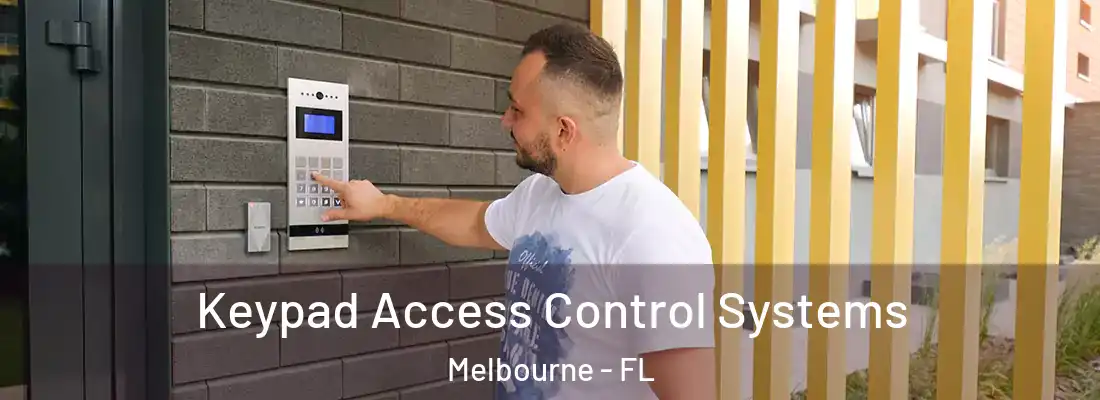Keypad Access Control Systems Melbourne - FL