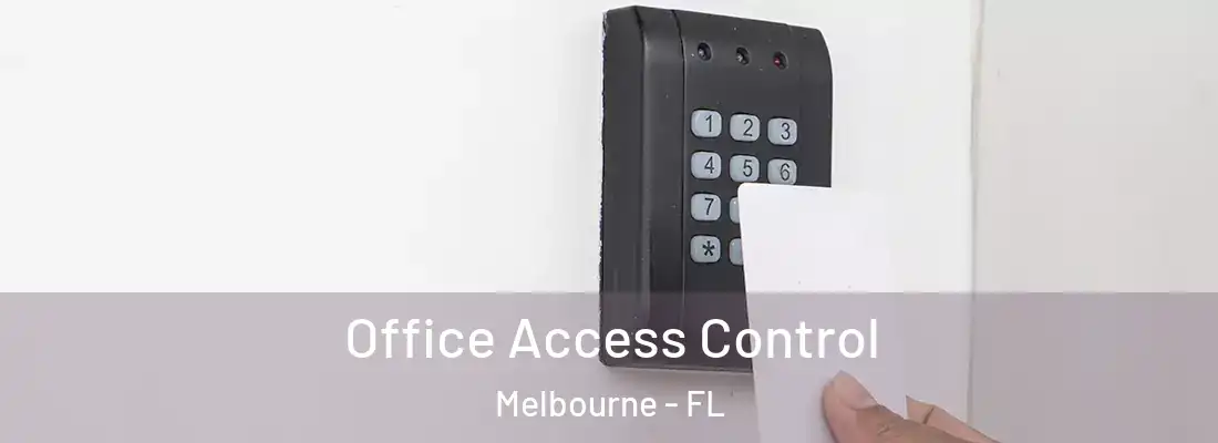 Office Access Control Melbourne - FL