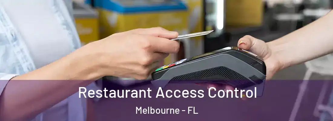 Restaurant Access Control Melbourne - FL