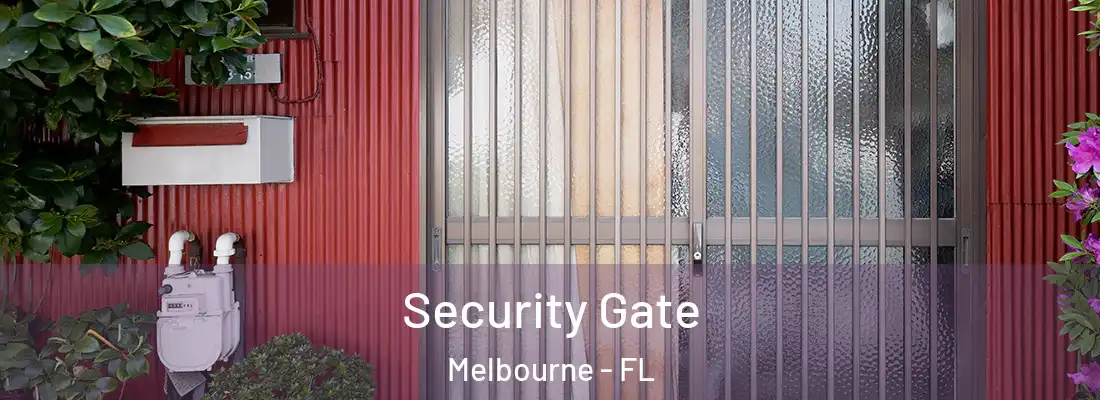 Security Gate Melbourne - FL
