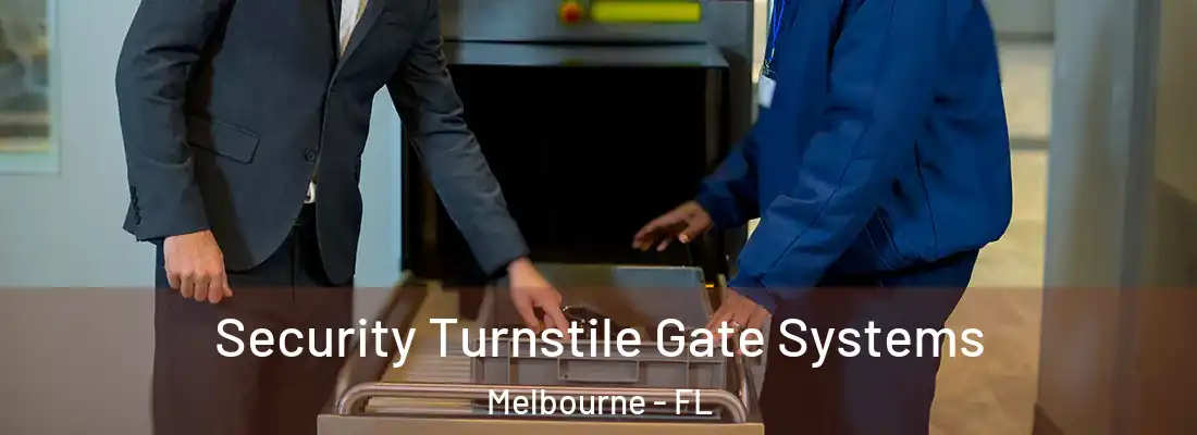 Security Turnstile Gate Systems Melbourne - FL
