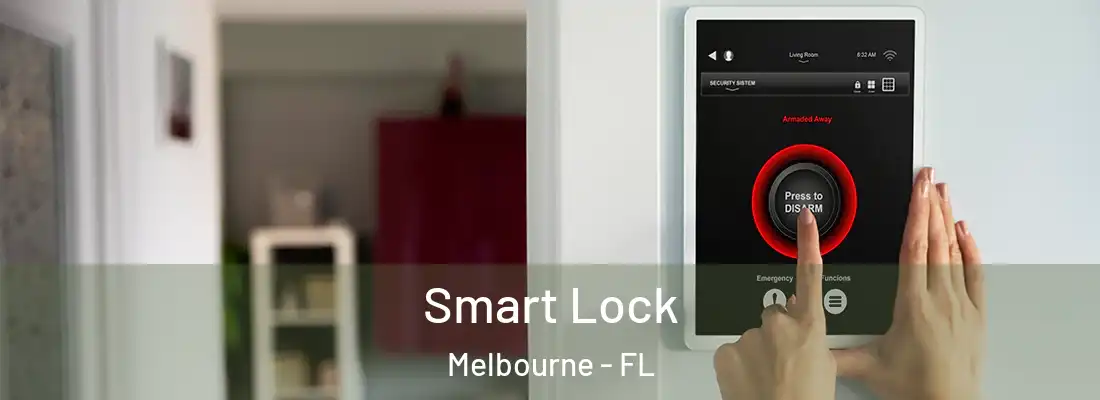 Smart Lock Melbourne - FL