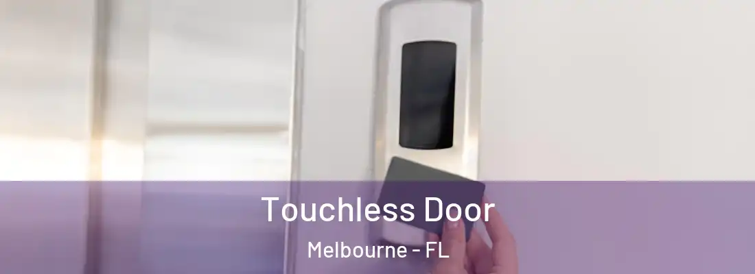 Touchless Door Melbourne - FL