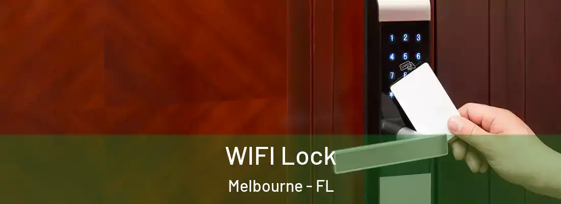 WIFI Lock Melbourne - FL